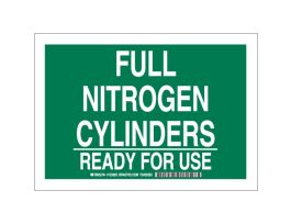 Full Nitrogen Cylinders Ready For Use Sign, 10" H x 14" W x 0.035" D, Aluminum