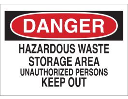 DANGER Hazardous Waste Storage Area Unauthorized Persons Keep Out Sign, 7" H x 10" W x 0.006" D, Polyester