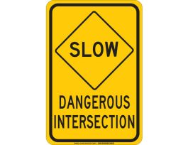 SLOW Dangerous Intersection Sign, 18" H x 12" W x 0.06" D, Polystyrene