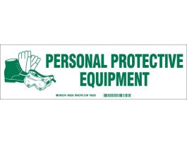 PERSONAL PROTECTIVE EQUIPMENT Label, Green on White, 3.5" H x 12" W x 0.006" D