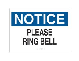 NOTICE Please Ring Bell Sign, 10" H x 14" W x 0.035" D, Aluminum