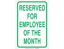 Reserved For Employee Of The Month Sign, 18" H x 12" W x 0.1" D, Fiberglass