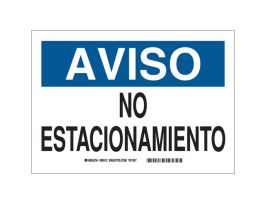 AVISO No Estacionamiento Sign, 7" H x 10" W x 0.035" D, Aluminum