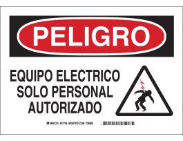 Bilingual DANGER Equipo Electrico Solo Personal Autorizado w/Pictogram Sign, 7" H x 10" W x 0.006" D, Polyester