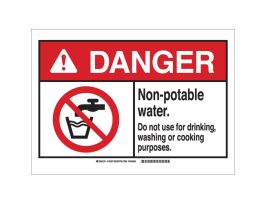 DANGER Non-Potable Water. Do Not Use For Drinking, Washing Or Cooking Purposes. Sign, 7" H x 10" W x 0.006" D, Polyester