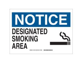 NOTICE Designated Smoking Area Sign, 10" H x 14" W x 0.006" D, Polyester