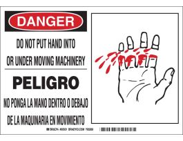 Bilingual DANGER Do Not Put Hand Into Or Under Moving Machine/No Peligro Sign, 7" H x 10" W x 0.006" D, Polyester