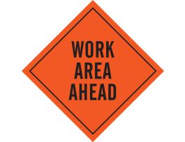 Work Area Ahead Sign, 36" H x 36" W, Vinyl