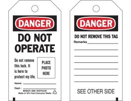 Photo Tags: DANGER Do Not Operate Do Not Remove This Lock Polyester 5.75x3 25PK