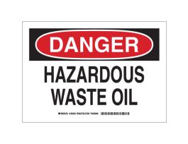 DANGER Hazardous Waste Oil Sign, 10" H x 14" W x 0.035" D, Aluminum