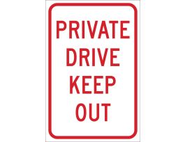 Private Drive Keep Out Sign, 18" H x 12" W x 0.090" D, Aluminum