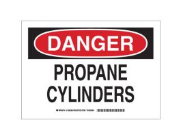 DANGER Propane Cylinders Sign, 7" H x 10" W x 0.06" D, Polystyrene