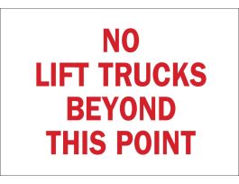 No Lift Trucks Beyond This Point Sign, 10" H x 14" W x 0.06" D, Polystyrene