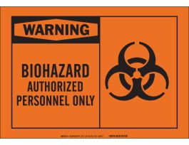 WARNING Biohazard Authorized Personnel Only Sign, 10" H x 14" W x 0.035" D, Aluminum