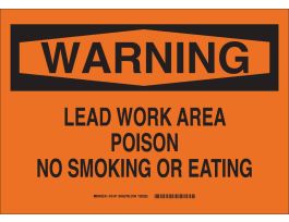 WARNING Lead Work Area Poison No Smoking Or Eating Sign, 10" H x 14" W x 0.004" D, Vinyl, Black on Orange