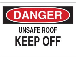 DANGER Unsafe Roof Keep Off Sign, 10" H x 14" W x 0.06" D, Polystyrene