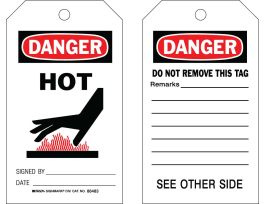 Safety Tag HOT SIGNED BY___DATE___ Paper 7x4 Black, Red on White 100/PK