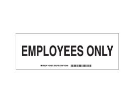 Employees Only Sign, 3.5" H x 10" W x 0.006" D, Polyester