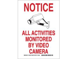 NOTICE All Activities Monitored By Video Camera Sign, 14" H x 10" W x 0.006" D, Polyester