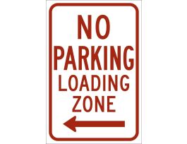 NO PARKING Loading Zone Sign, 18" H x 12" W x .035" D, Aluminum, Arrow Direction Left