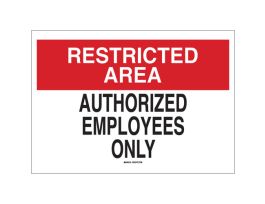 RESTRICTED AREA Authorized Employees Only Sign, 10" H x 14" W x 0.06" D, Polystyrene