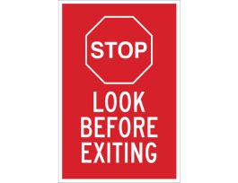 STOP Look Before Exiting Sign, 18" H x 12" W x 0.06" D, Polystyrene
