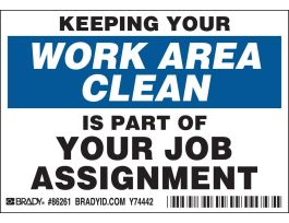 KEEPING YOUR WORK AREA CLEAN IS PART OF YOUR JOB Labels, 3.5" H x 5" W x 0.006" D, Black/Blue on White