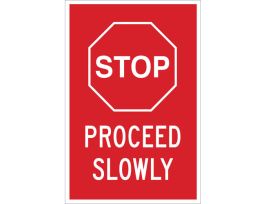 STOP Proceed Slowly Sign, 18" H x 12" W x 0.035" D, Aluminum