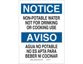Bilingual NOTICE Non-Potable Water Not For Drinking Or Cooking Use Sign, 14" H x 10" W x 0.006" D, Polyester