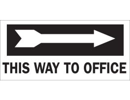 This Way To Office Sign, 6.5" H x 14" W x 0.006" D, Polyester, Arrow Direction: Right