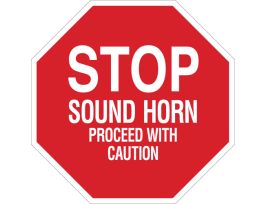 STOP Sound Horn Proceed With Caution Sign, 18" H x 18" W x 0.06" D, Polystyrene