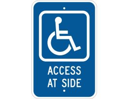 Handicap Access At Side Sign, 18" H x 12" W x .035" D, Aluminum
