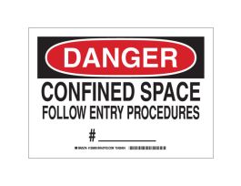 DANGER Confined Space Follow Entry Procedures #__________ Sign, 10" H x 14" W x 0.035" D, Aluminum
