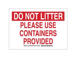 DO NOT LITTER Please Use Containers Provided Sign, 10" H x 14" W x 0.006" D, Polyester