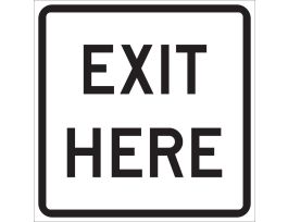EXIT HERE Sign, 18 " H x 18 " W x 0.090 " D, Black on White