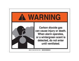 WARNING Carbon Dioxide Gas Can Cause Injury Or Death. When Alarm Operates, Or A Wintergreen Scent Is Detected...Sign, 10" H x 14" W x 0.06" D