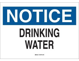 NOTICE Drinking Water Sign, 7" H x 10" W x 0.035" D, Aluminum