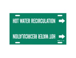 Snap-On Pipe Marker: HOT WATER RECIRCULATION24" W, Fits Pipes 8" Dia. Thru 9.875" Dia.