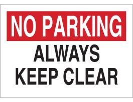 NO PARKING Always Keep Clear Sign, 10" H x 14" W x 0.035" D, Aluminum