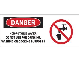 DANGER Non-Potable Water Do Not Use For Drinking, Washing Or Cooking Purposes Sign, 7" H x 17" W x 0.1" D, Fiberglass