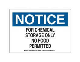 NOTICE For Chemical Storage Only No Food Permitted Sign, 10" H x 14" W x 0.006" D, Polyester