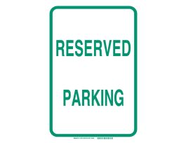 Reserved Parking Sign, 18" H x 12" W x .035" D, Aluminum
