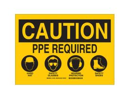 CAUTION PPE Required Hard Hat Safety Glasses Hearing Protection Safety Shoes Sign, 10" H x 14" W x 0.035" D, Aluminum