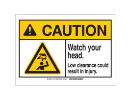 CAUTION Watch Your Head. Low Clearance Could Result In Injury. Sign, 7" H x 10" W x 0.06" D, Polystyrene