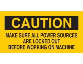 CAUTION Make Sure All Power Sources Are Locked Out Before Working On Machine Sign, 2.25" H x 4.5" W x 0.004" D, Vinyl