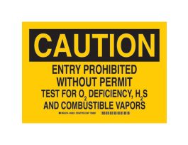 CAUTION Entry Prohibited Without Permit Test For O2 Deficiency, H2S And Combustible Vapors Sign, 10" H x 14" W x 0.006" D, Polyester