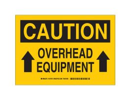 CAUTION Overhead Equipment Sign, 7" H x 10" W x 0.06" D, Polystyrene