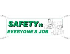 Safety Is Everyone's Job Sign, 4' H x 10' W x 0.055" D, Polyethylene