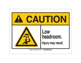 CAUTION Low Headroom. Injury May Result. Sign, 10" H x 14" W x 0.035" D, Aluminum