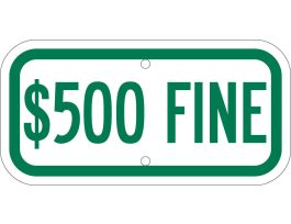$500 Fine Sign, 6" H x 12" W x 0.090" D, Aluminum